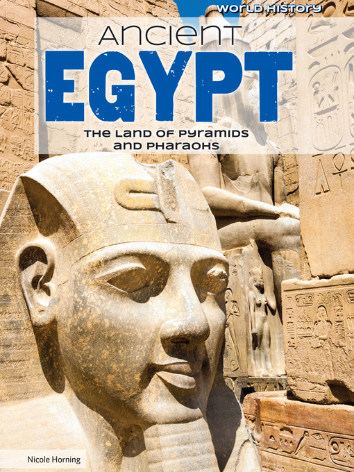 Title details for Ancient Egypt by Nicole Horning - Available